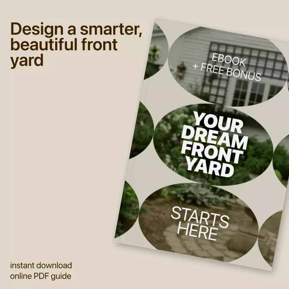 Your Dream Front Yard Starts Here – Home Front Yard Layout eBook Guide for Curb Appeal, Landscaping Planning & Smart Yard Design
