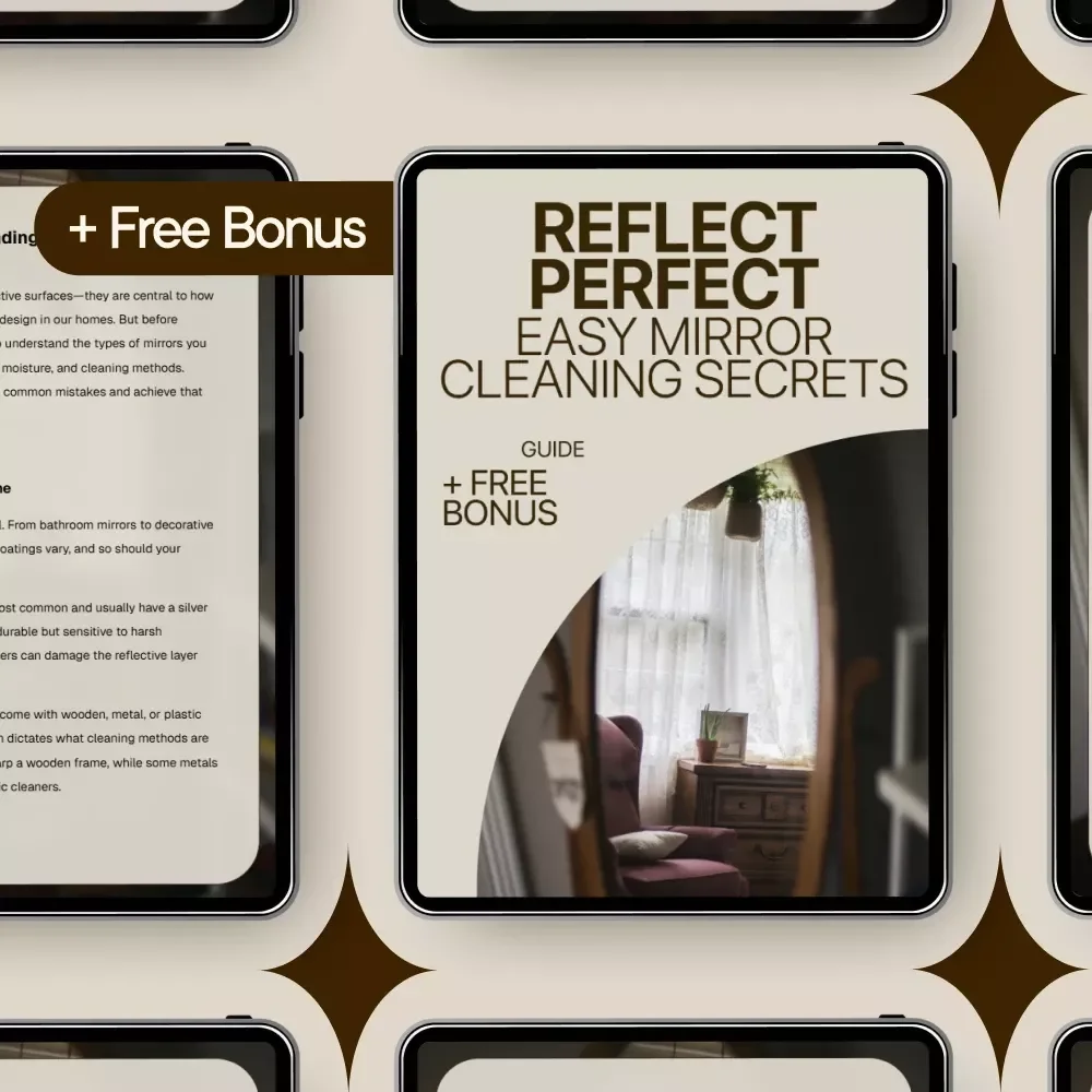 Reflect Perfect: Easy Mirror Cleaning Secrets – Home Mirror Cleaning Guide for Streak-Free Shine, Smudge-Free Bathrooms & Smart Cleaning Tips