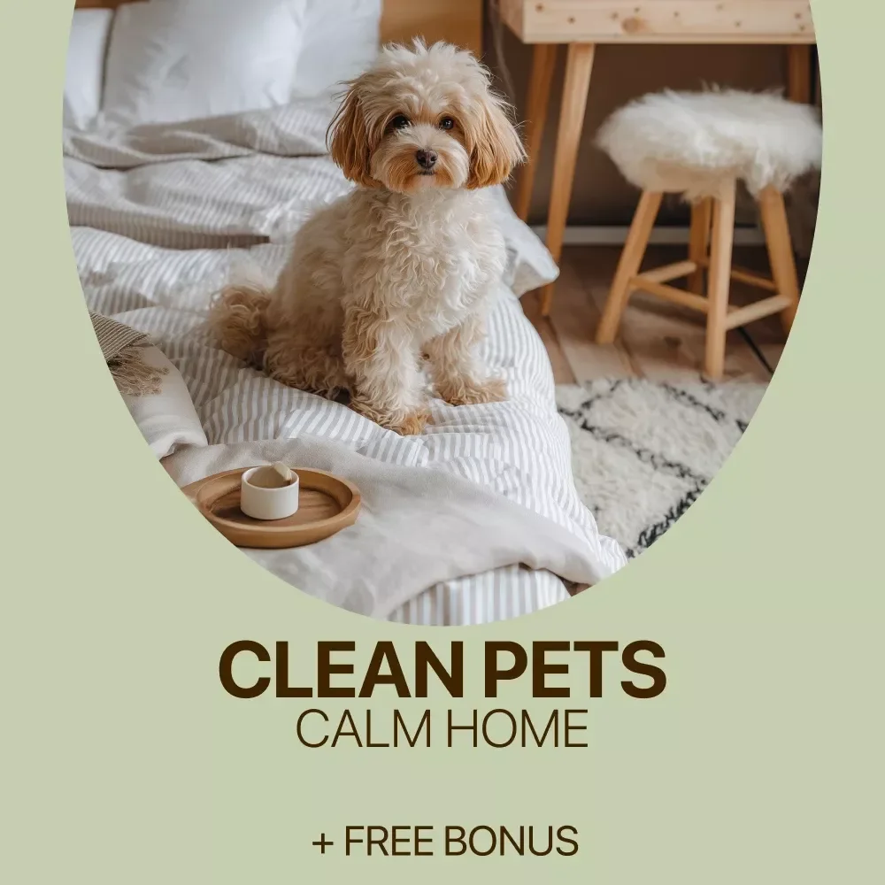 Clean Pets, Calm Home | Pet Cleaning Guide eBook, Fur Control Cleaning Routines, Calm Home With Pets Digital Download