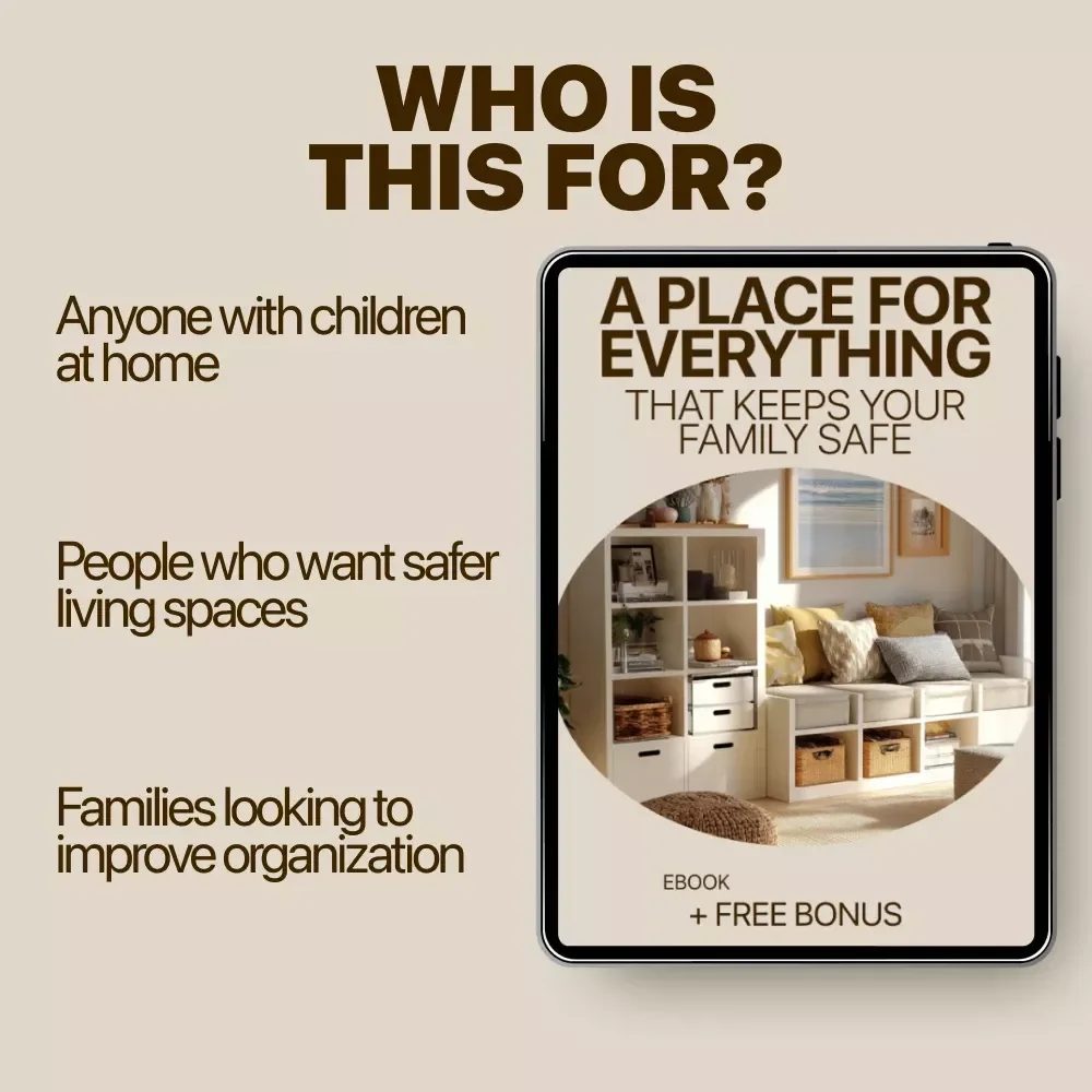 A Place for Everything That Keeps Your Family Safe - Safe Storage Ideas for Families eBook