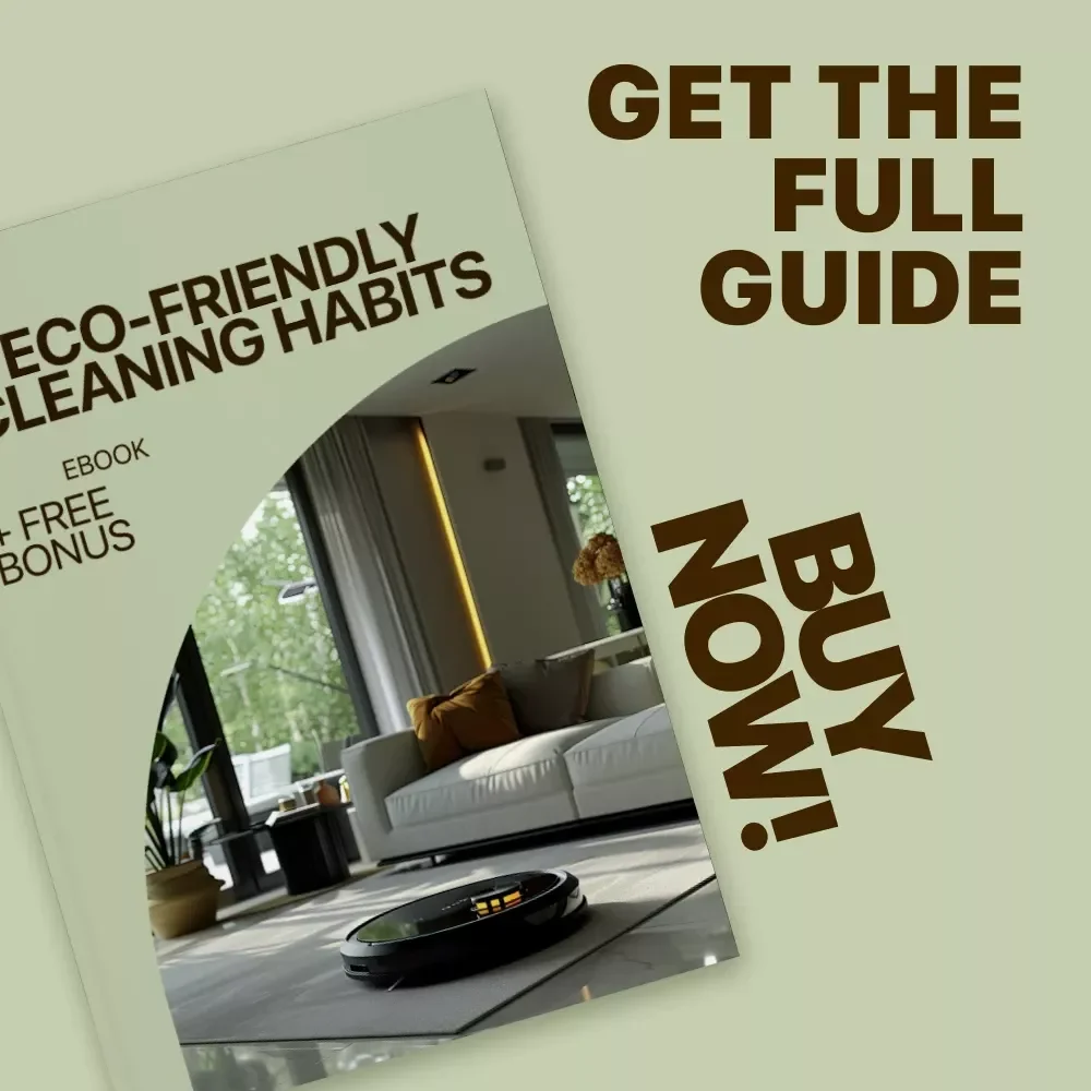 Eco-Friendly Cleaning Habits | Practical Ebook Guide to Sustainable, Non-Toxic, Eco Friendly Cleaning Habits for a Healthier Home