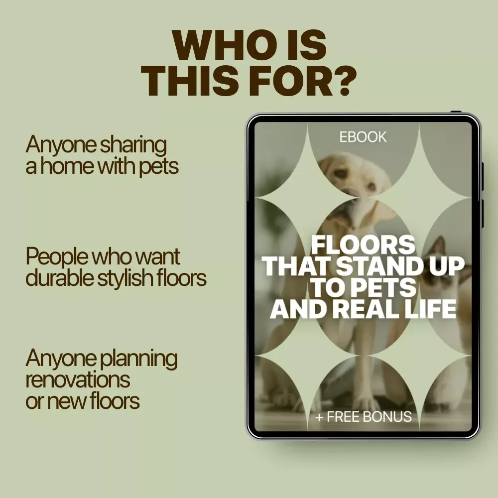 Floors That Stand Up to Pets and Real Life – Pet-Friendly Flooring eBook for Durable Homes, Smart Choices & how to reduce pet smells at home