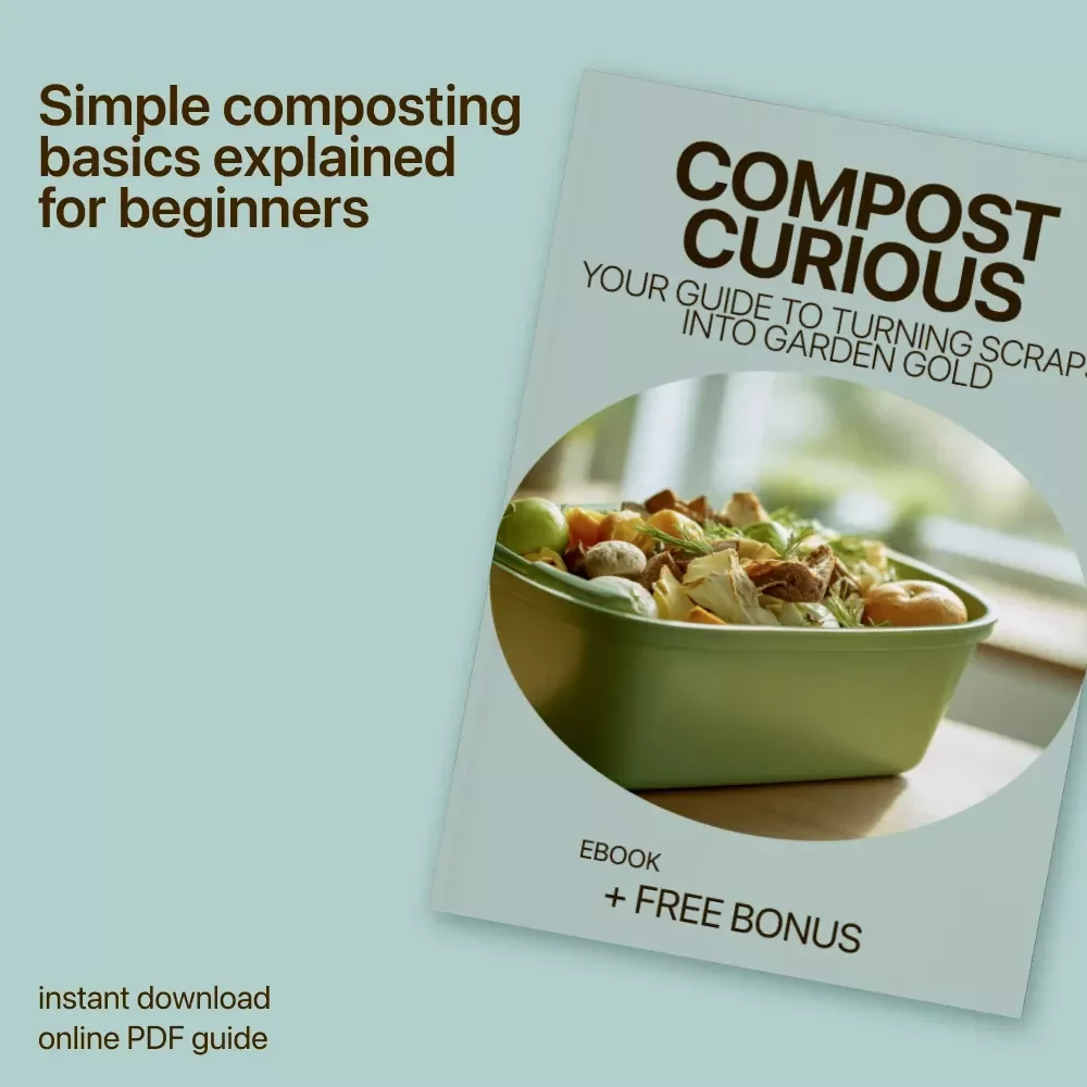 Compost Curious: Your Guide to Turning Scraps into Garden Gold | Beginner-Friendly eBook with Composting Basics Explained