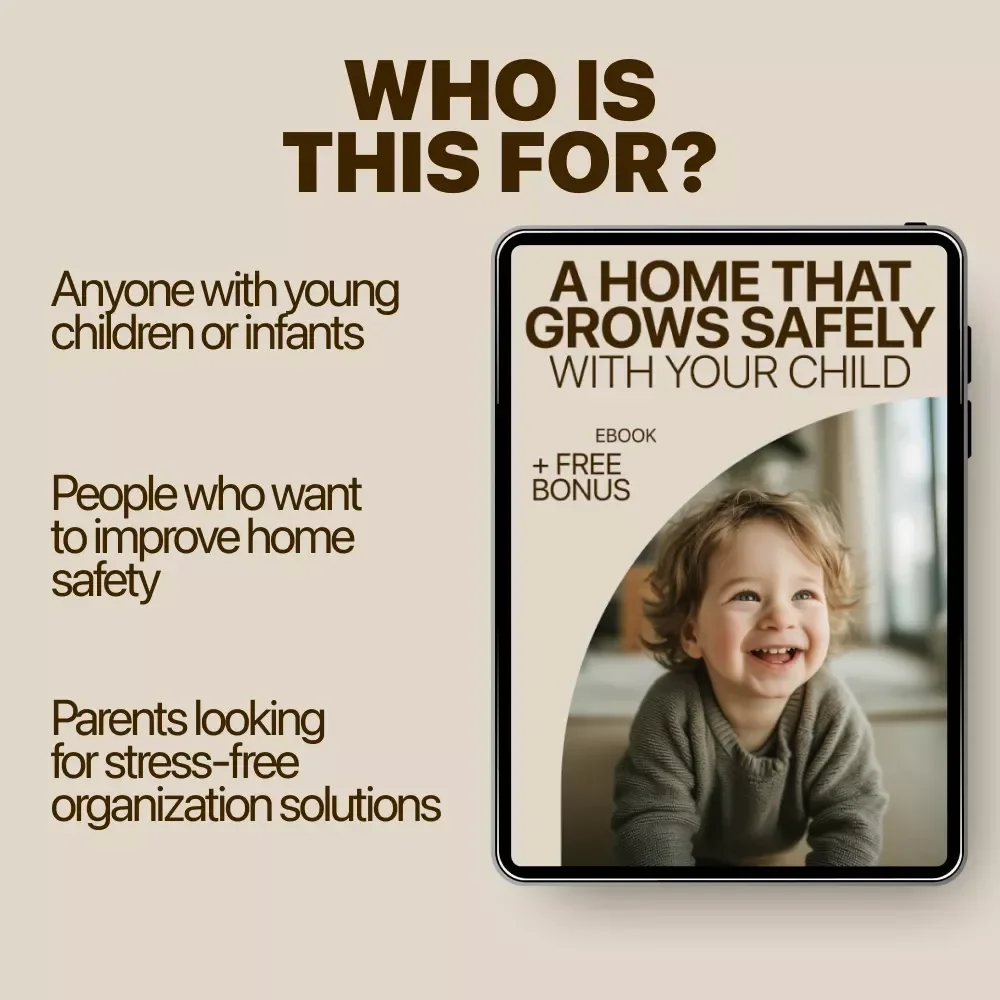 A Home That Grows Safely With Your Child: Essential Guide to Child-Safe Home Organization