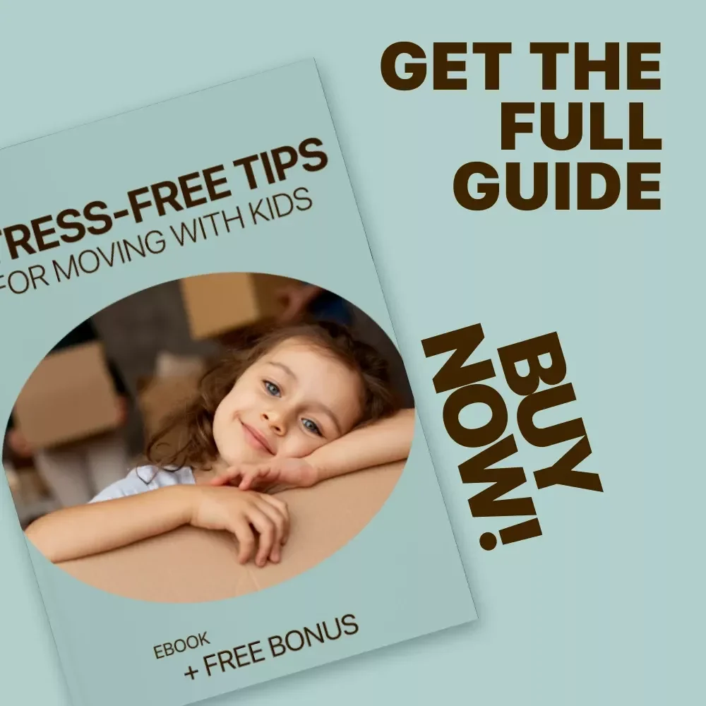 Stress-Free Tips for Moving with Kids | Moving with Kids Tips eBook | Family Relocation Guide for Parents