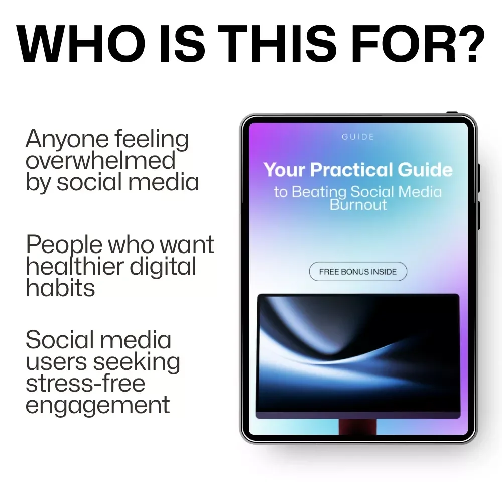 Your Practical Guide to Beating Social Media Burnout: How to Deal with Social Media Burnout & Reset Your Digital Life
