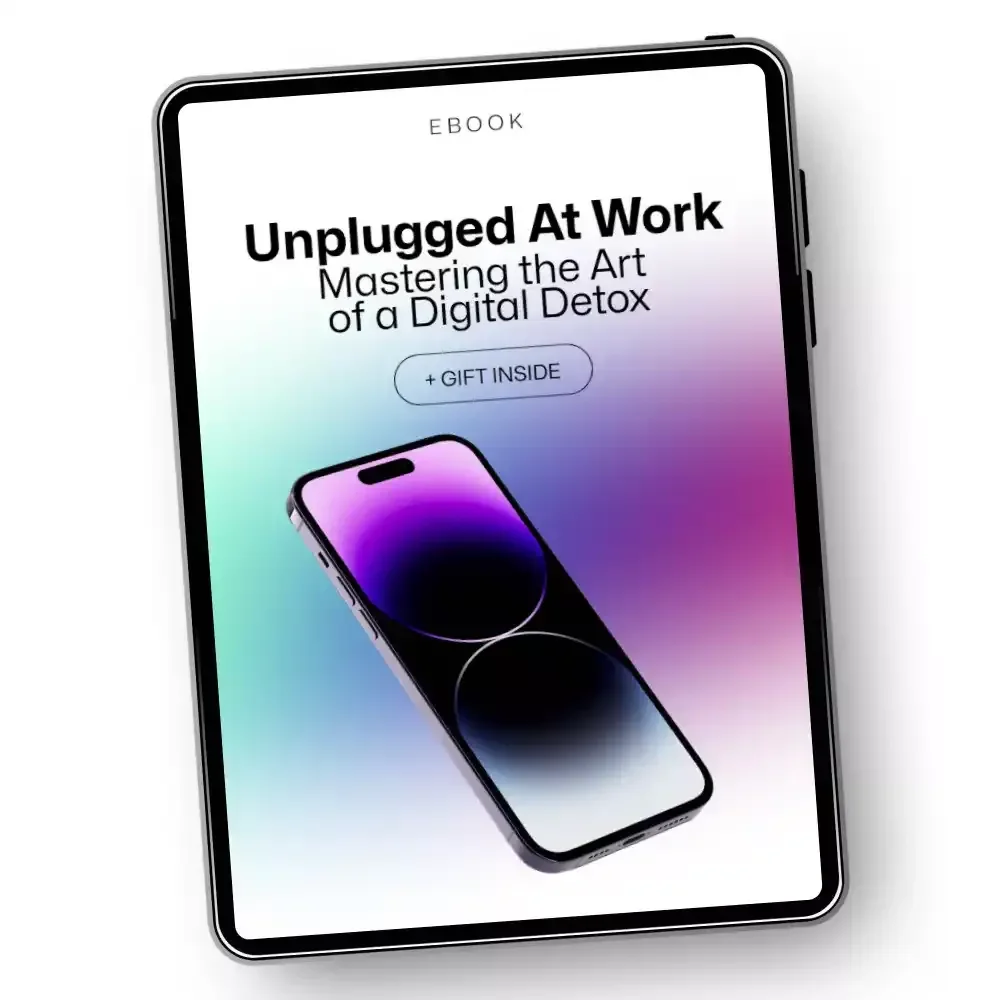 Unplugged at Work: Mastering the Art of a Digital Detox – Practical Advice for Digital Detox at Work, Productivity Reset eBook, Workplace Focus & Wellbeing Guide