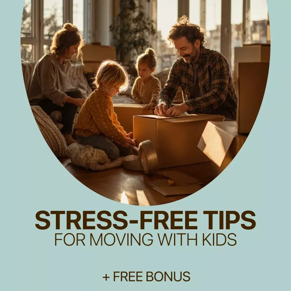 Stress-Free Tips for Moving with Kids | Moving with Kids Tips eBook | Family Relocation Guide for Parents