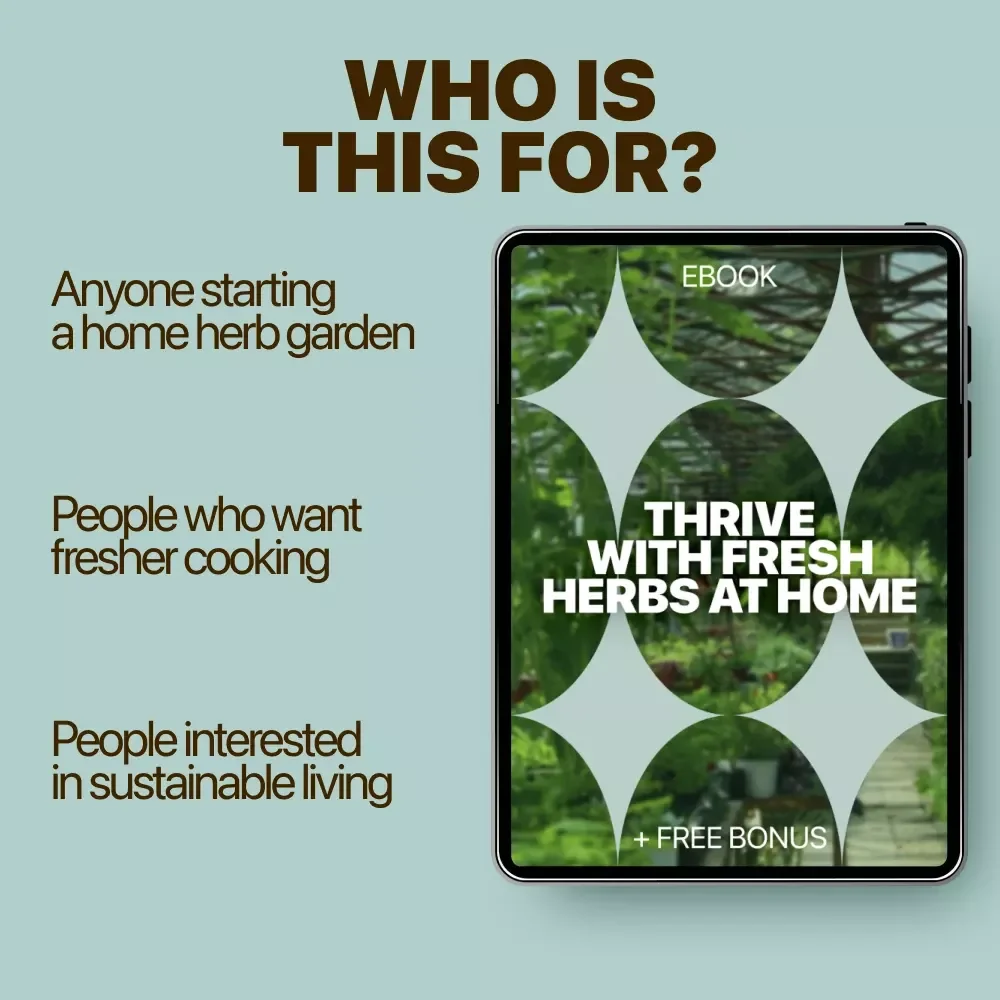 Thrive with Fresh Herbs at Home – A Complete Home Herb Garden eBook for Beginners, Sustainable Living & Smart AI-Guided Growing