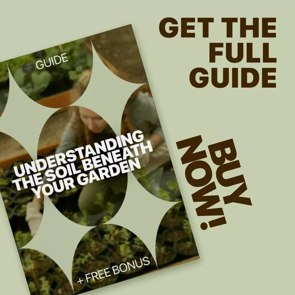 Understanding the Soil Beneath Your Garden – A Practical Guide with Soil Types Explained Simply for Healthier Plants