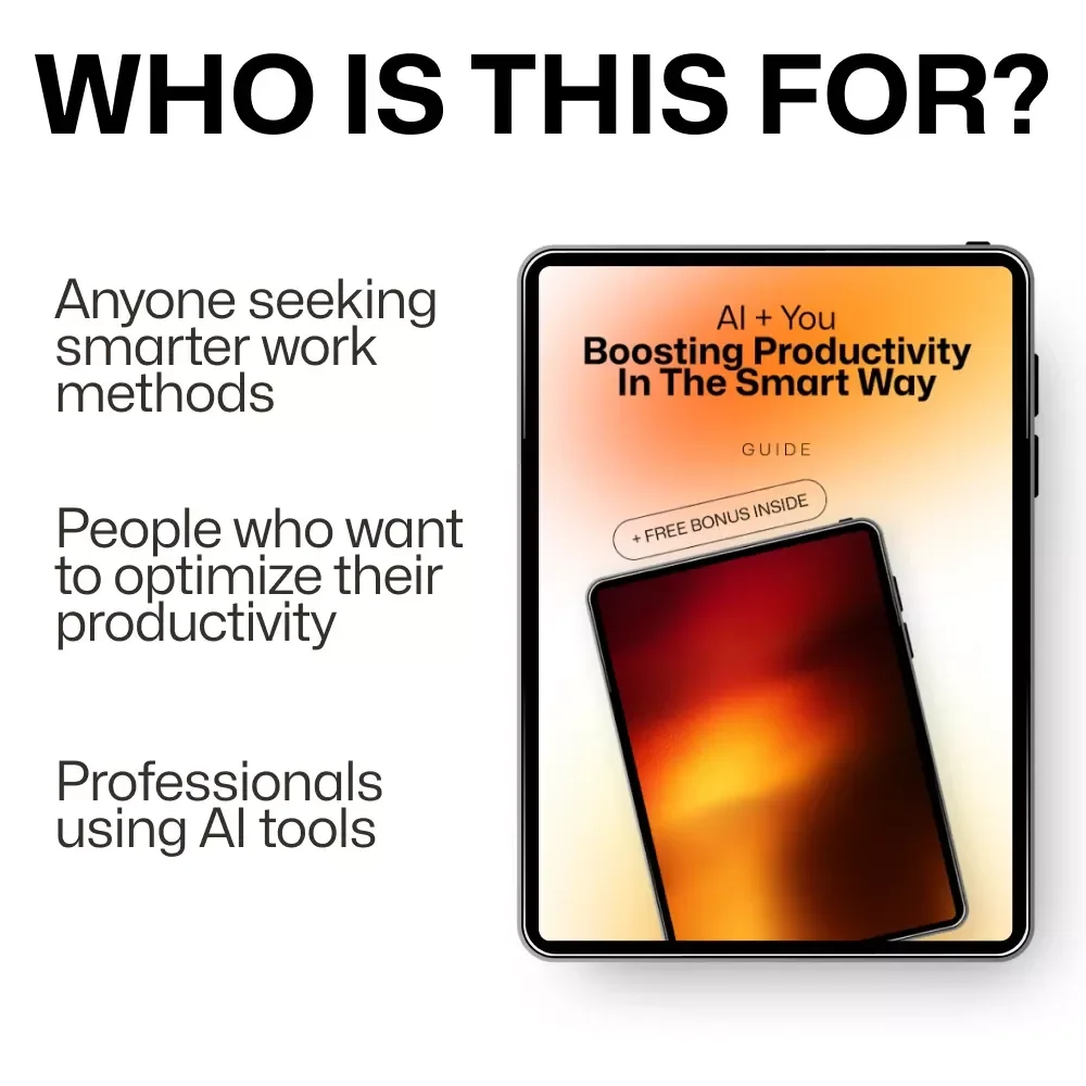 AI + You: Boosting Productivity in the Smart Way - A Guide to Using AI for Efficiency