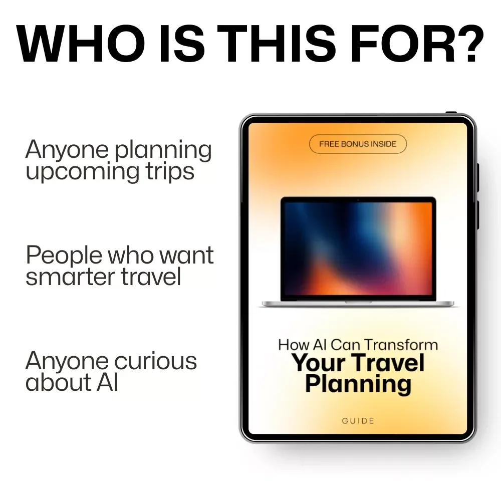 How AI Can Transform Your Travel Planning: A Comprehensive Guide to Smarter, Personalized Trips
