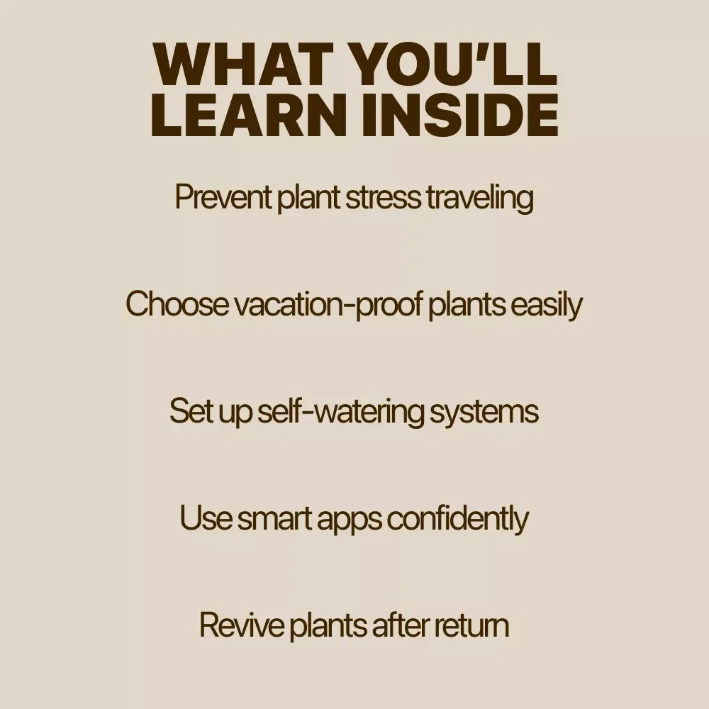 How to Keep Your Plants Alive While You Travel – Vacation Plant Care eBook | Plants That Survive Vacations Guide for Busy Plant Lovers