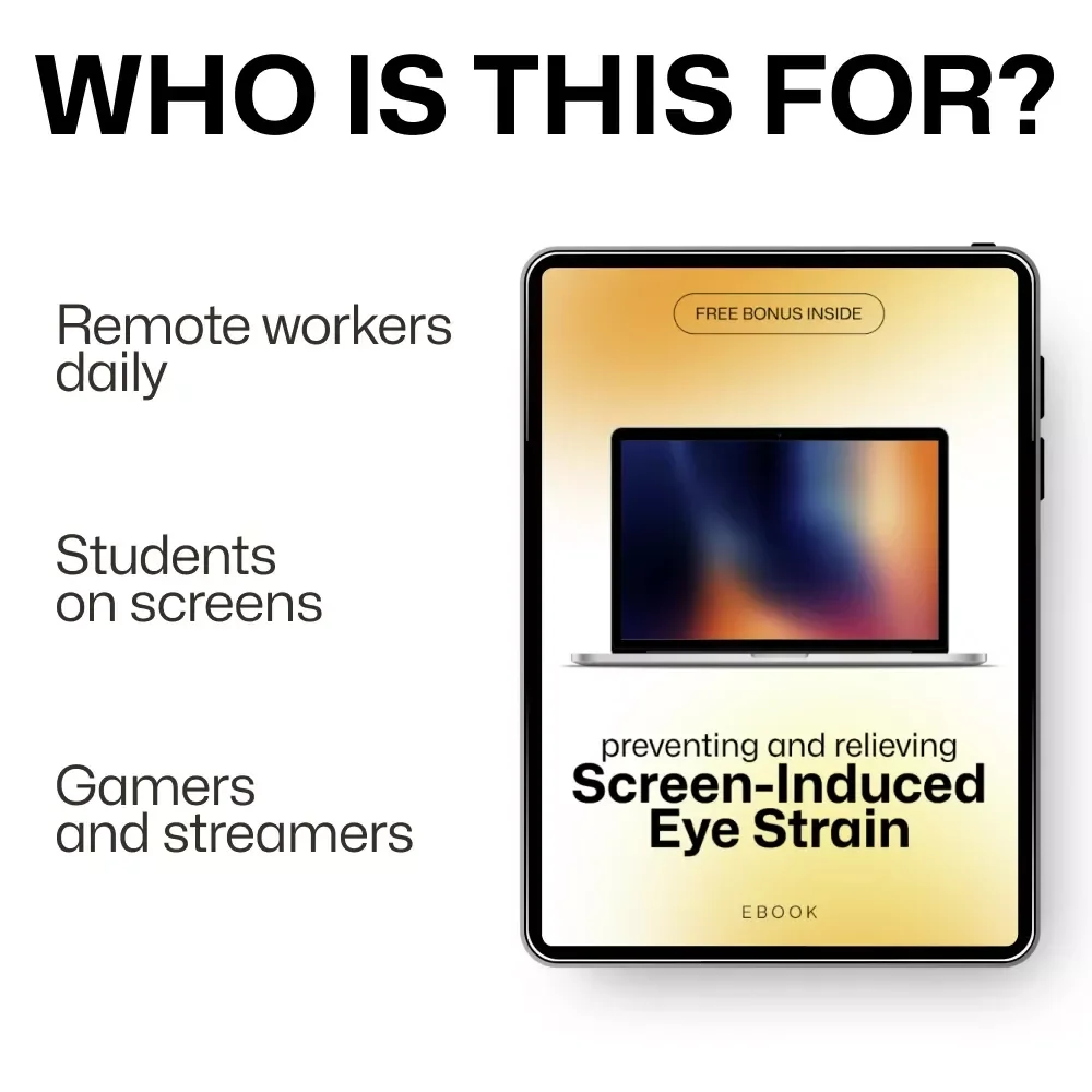 Preventing and Relieving Screen-Induced Eye Strain – Practical eBook Guide | Eye Strain from Screens What to Do | Digital Download