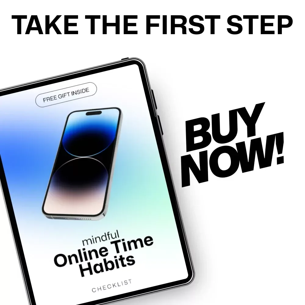 Mindful Online Time Habits Checklist – Maximize Productivity and Focus with Digital Mindfulness
