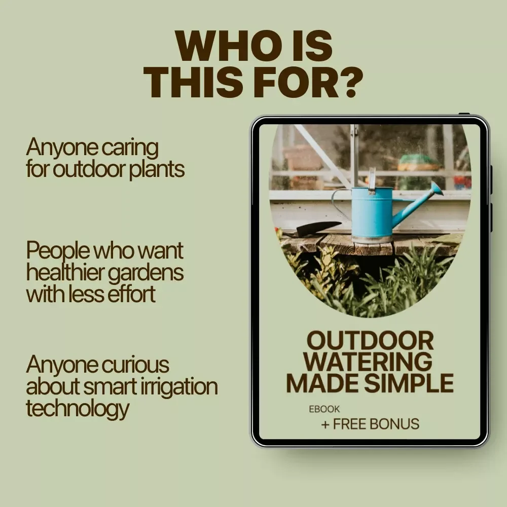 Outdoor Watering Made Simple – Easy Guide to Watering Outdoor Plants Basics, Smart Techniques & Seasonal Care eBook