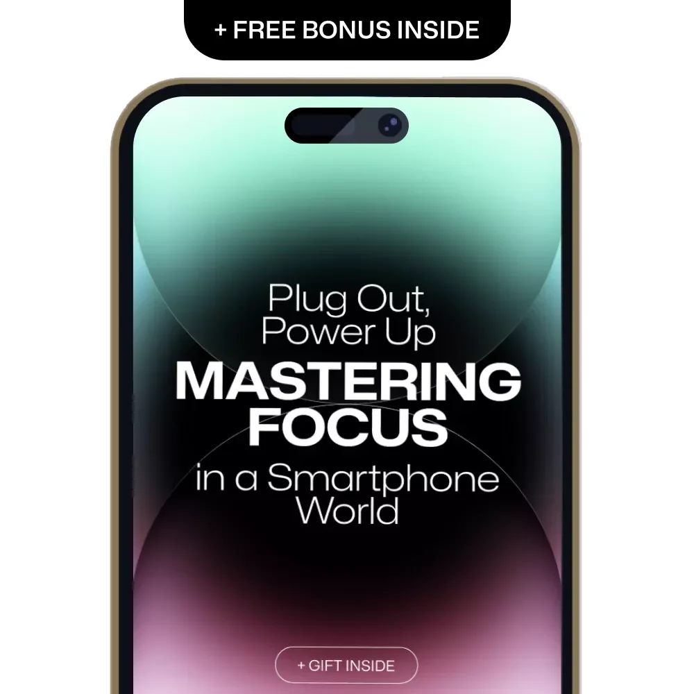 Plug Out, Power Up: Mastering Focus in a Smartphone World – A Practical Guide on how to break smartphone distraction during work for Deep Focus, Productivity & Digital Balance