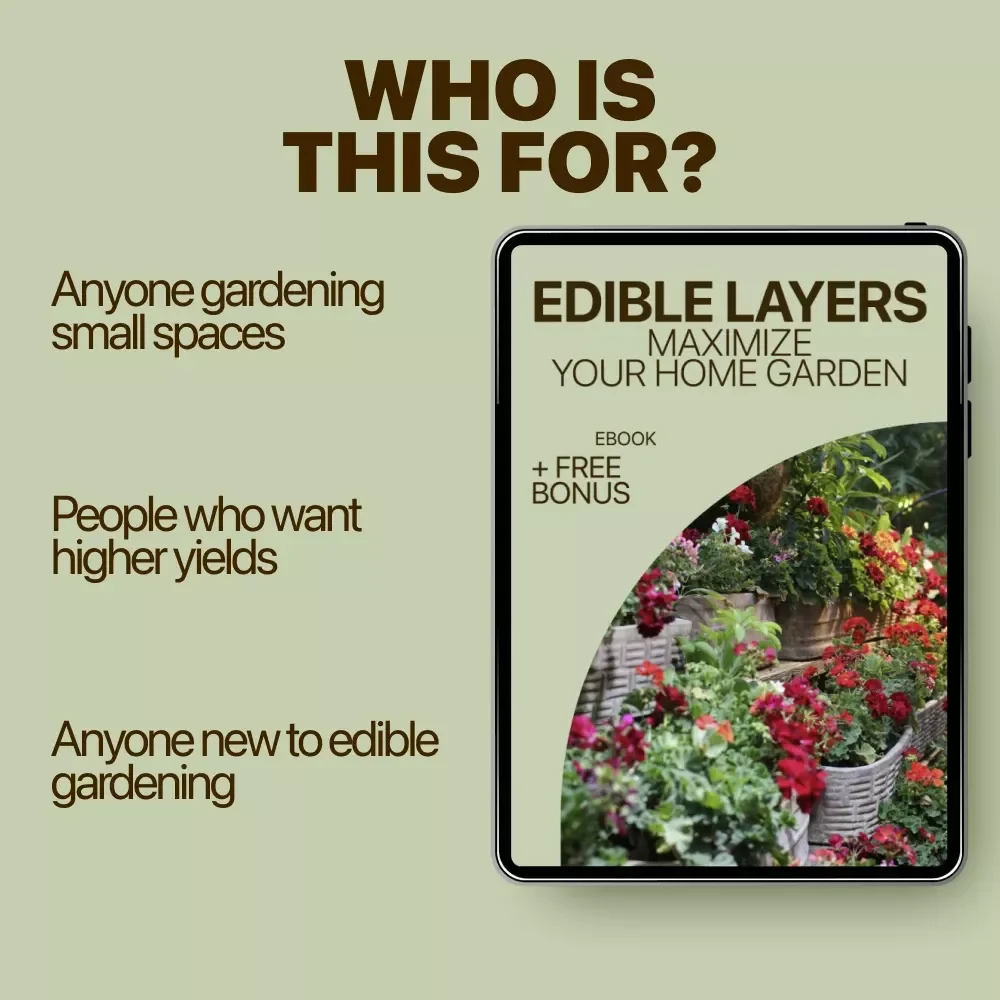 Edible Layers: Maximize Your Home Garden | Smart Guide to Home Edible Plants Layering Ideas, Vertical Growing & Space-Saving Food Gardening eBook