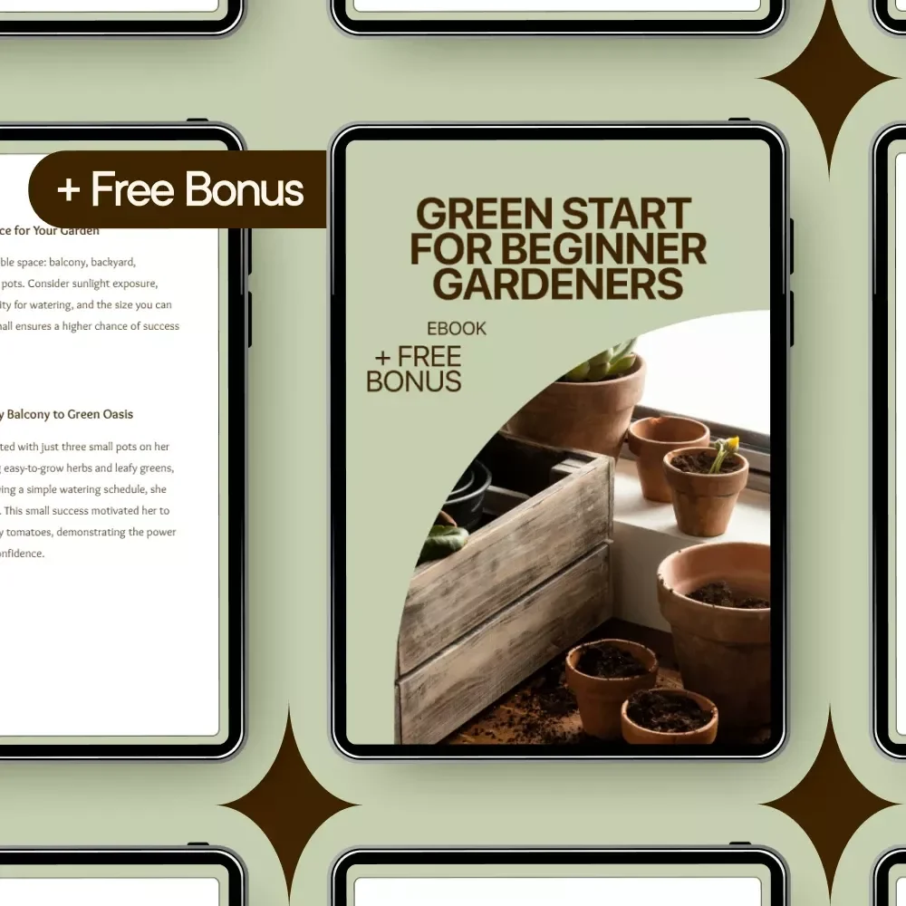 Green Start for Beginner Gardeners: Step by Step Beginner Gardening Guide eBook for Growing Your First Garden