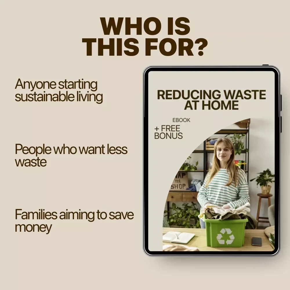 Reducing Waste at Home | Practical eBook Guide on How to Reduce Waste at Home for Sustainable, Low-Waste Living