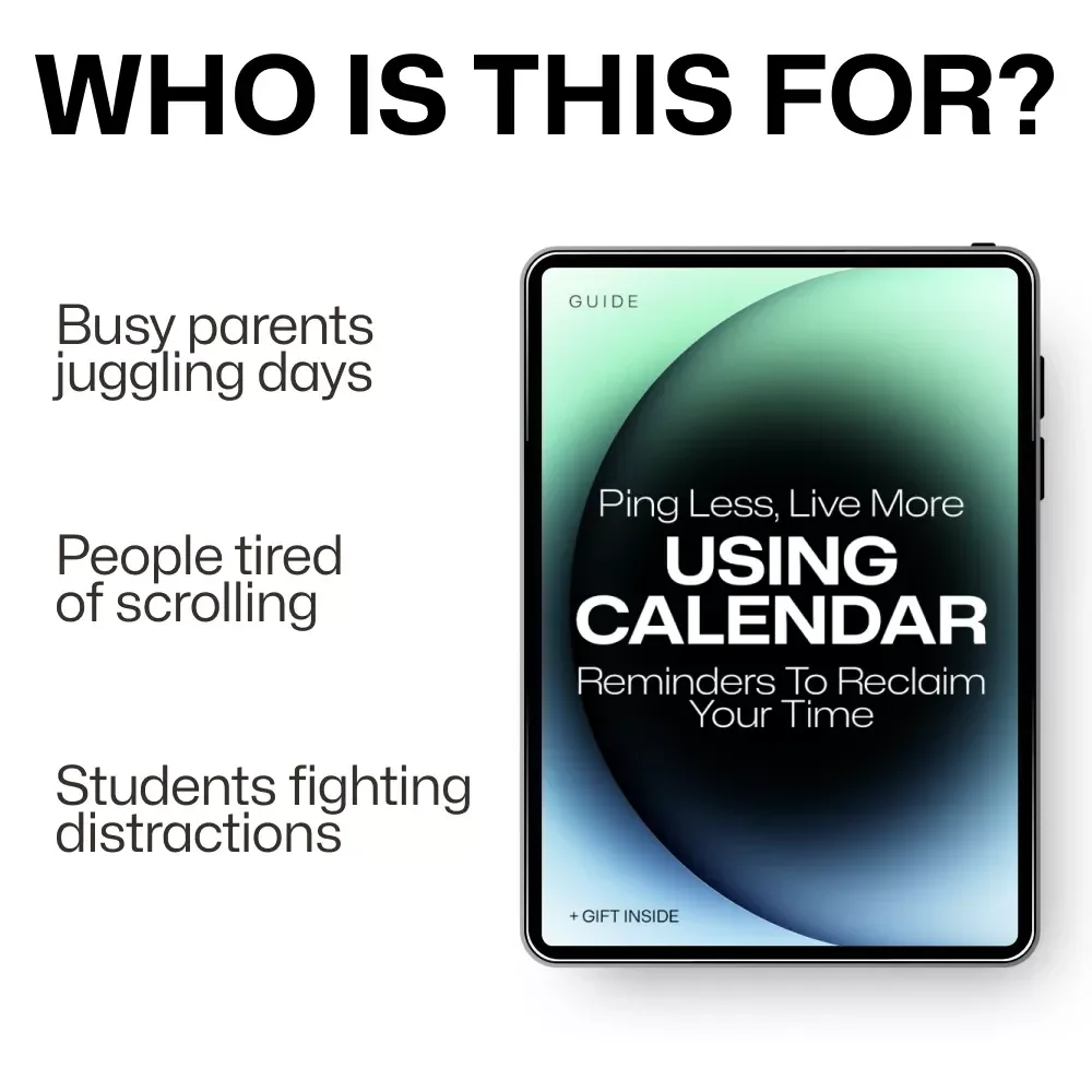 Ping Less, Live More: Using Calendar Reminders to Reclaim Your Time | Digital Guide to Calendar Reminders to Reduce Device Use, Mindful Tech Habits, Productivity & Focus Reset