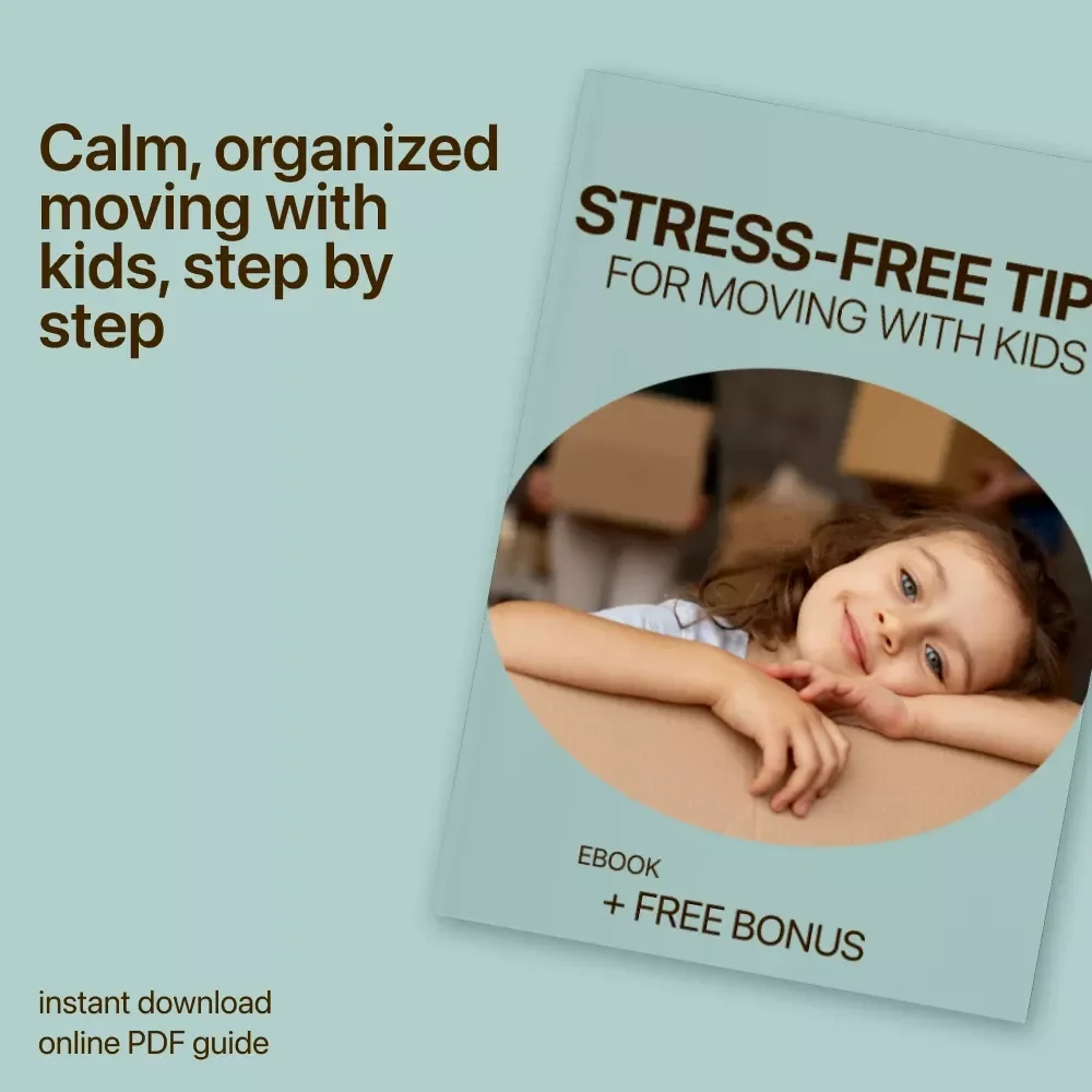 Stress-Free Tips for Moving with Kids | Moving with Kids Tips eBook | Family Relocation Guide for Parents