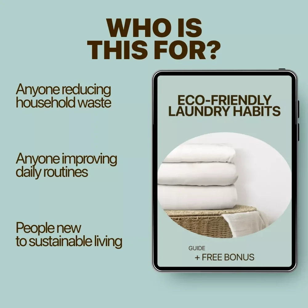 Eco-Friendly Laundry Habits | Practical Guide to Sustainable Washing, Eco Friendly Laundry Habits for a Greener Home, Simple Low-Waste Laundry Solutions
