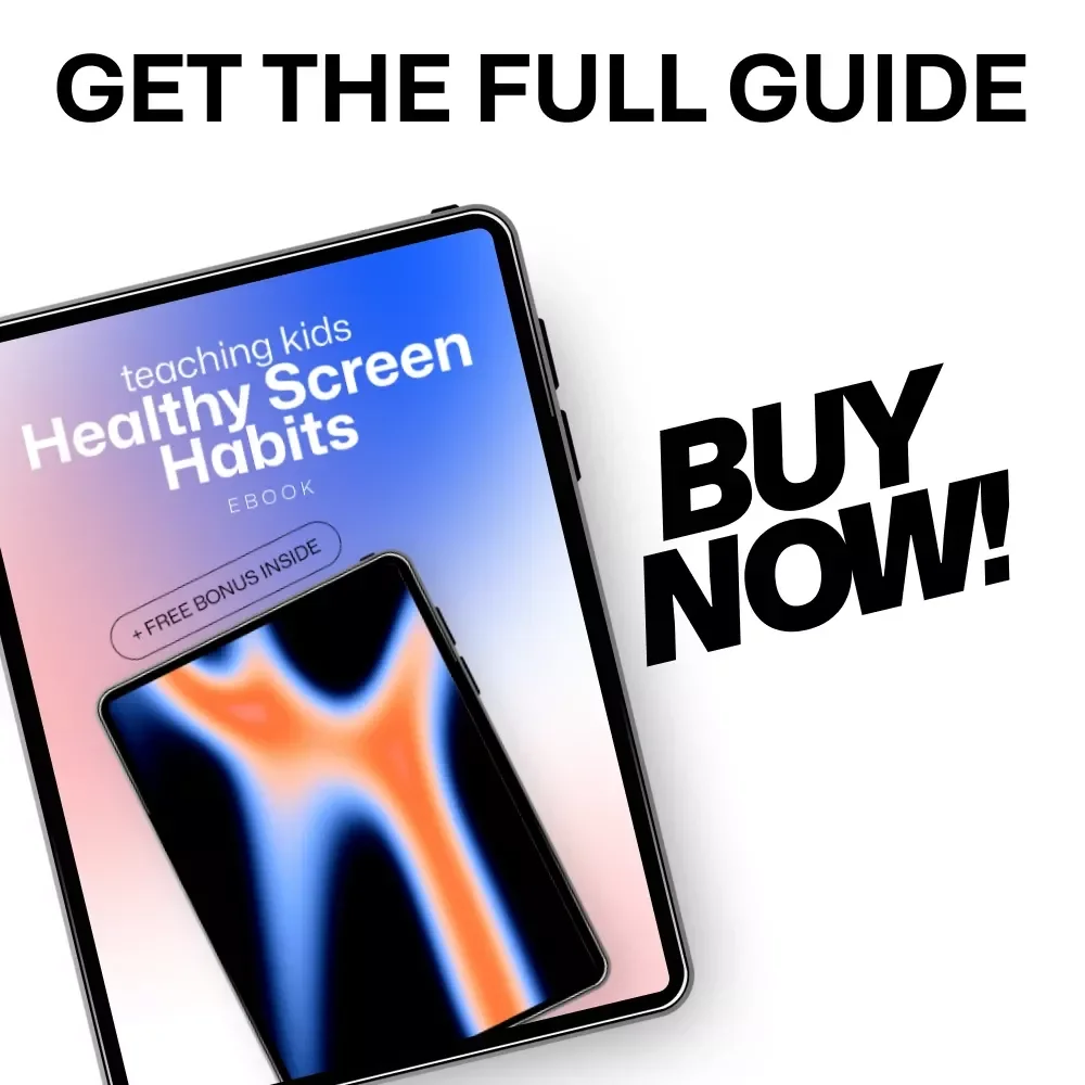 Teaching Kids Healthy Screen Habits - A Complete Guide to Digital Balance for Parents