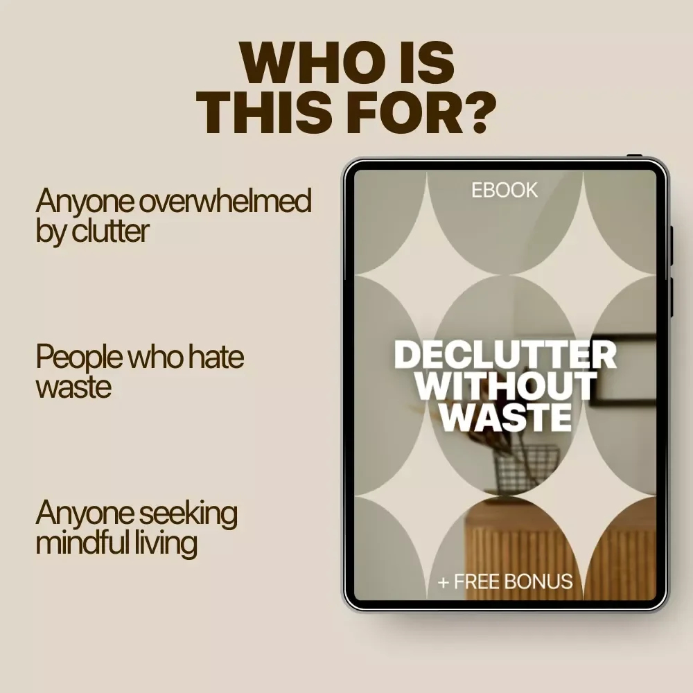 Declutter Without Waste – Decluttering Without Throwing Away | Mindful Minimalism eBook, Zero-Waste Home Guide, Sustainable Decluttering Download