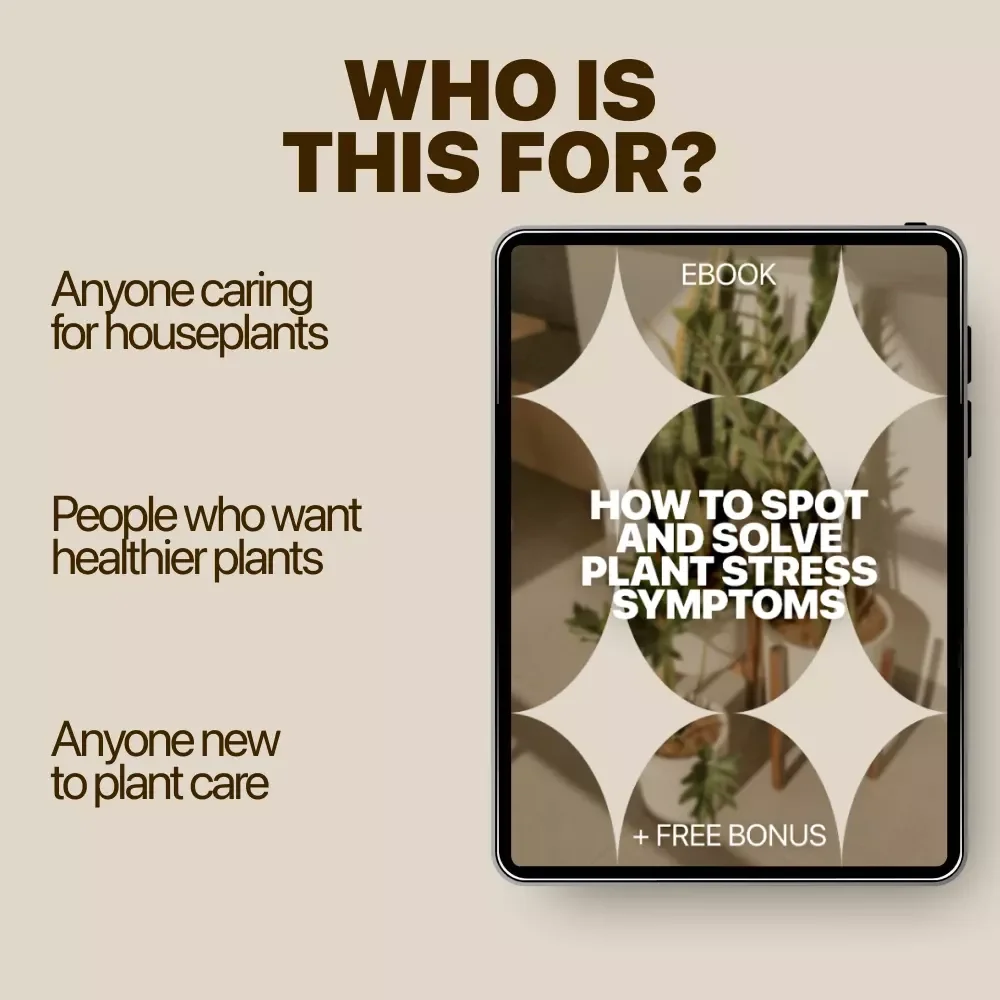 How to Spot and Solve Plant Stress Symptoms – Practical Plant Care eBook for Indoor & Houseplant Health