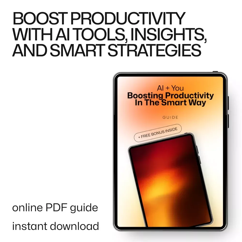 AI + You: Boosting Productivity in the Smart Way - A Guide to Using AI for Efficiency