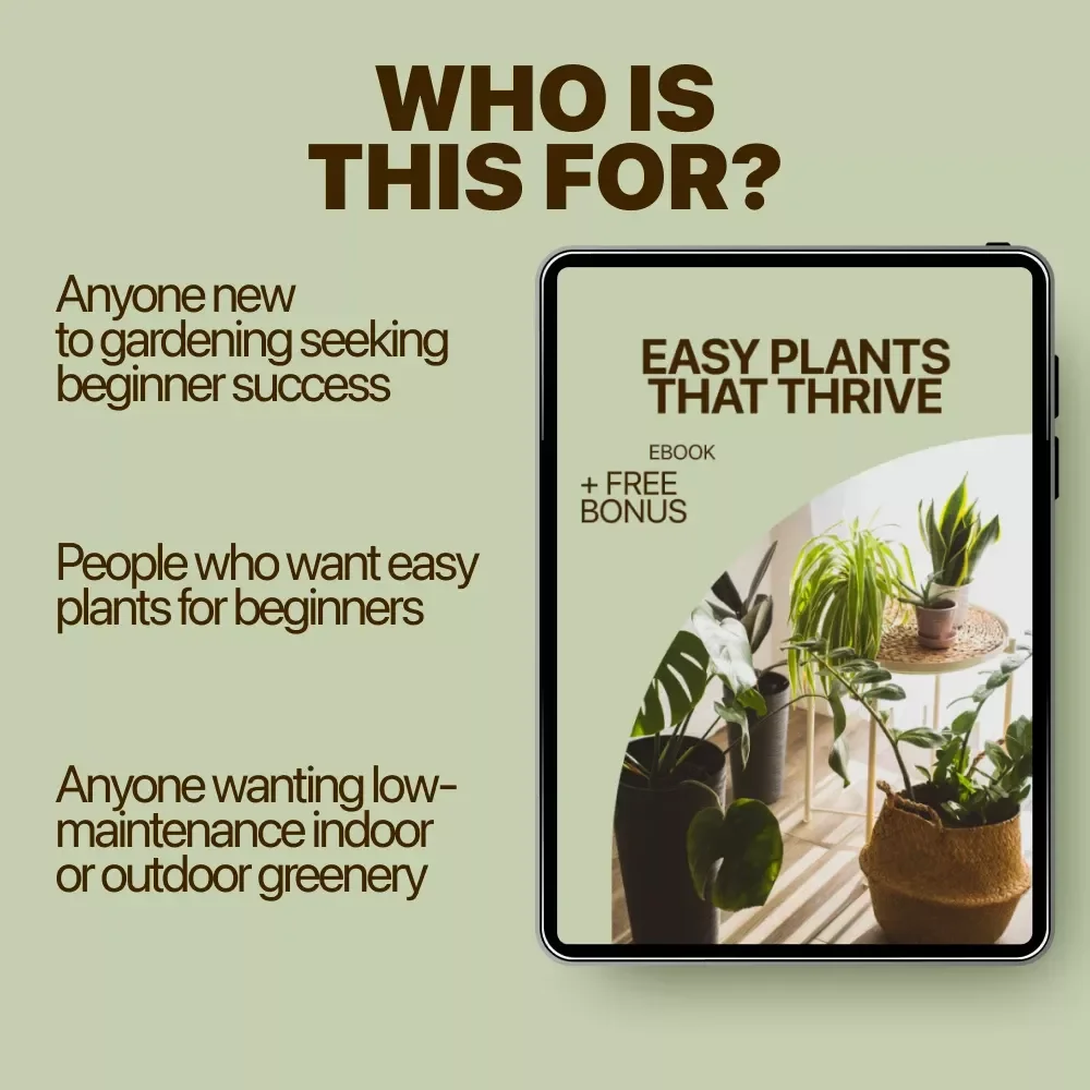 Easy Plants That Thrive: The Ultimate Beginner’s Guide to Easy Plants for Beginners, Indoor and Outdoor Gardening Success eBook