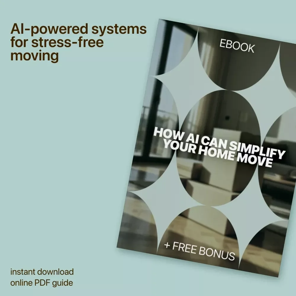 How AI Can Simplify Your Home Move | Smart Moving eBook | Stress-Free Planning Guide Using ai for moving homes