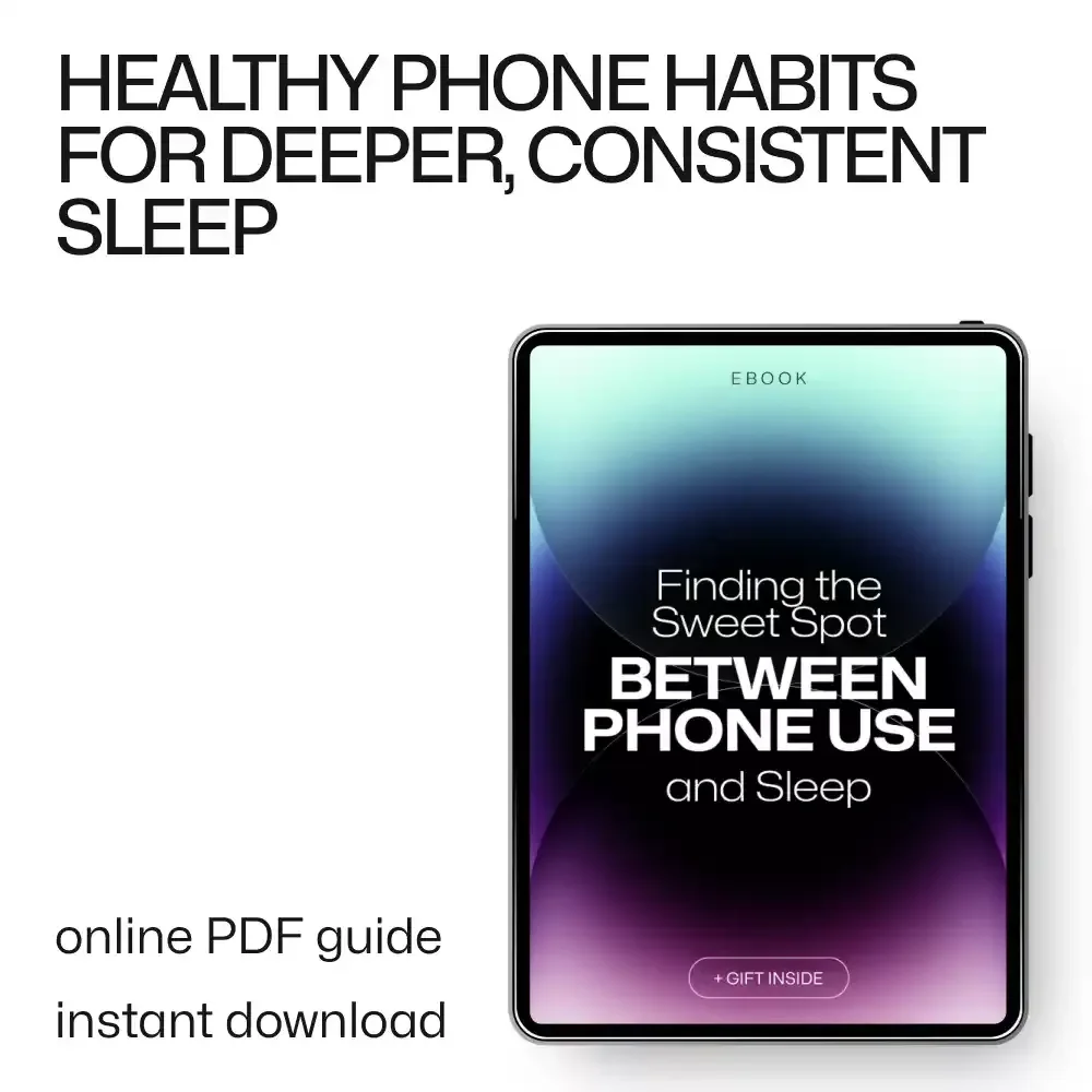 Finding the Sweet Spot Between Phone Use and Sleep | Practical eBook Guide on How to Find Balance Between Phone Use and Sleep