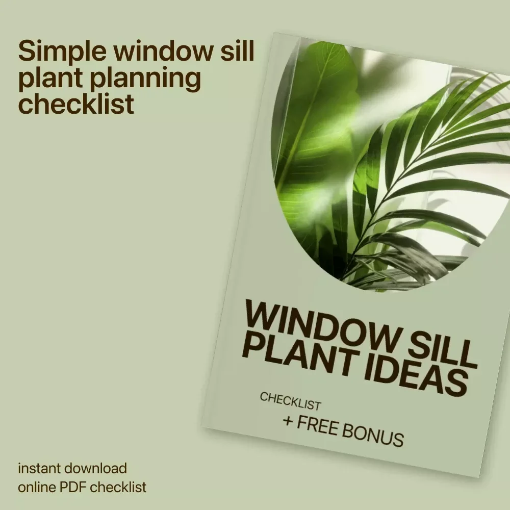 Window Sill Plant Ideas – Easy Indoor Gardening Checklist | Digital Download for Small Spaces, Sunlight Matching & Plant Care