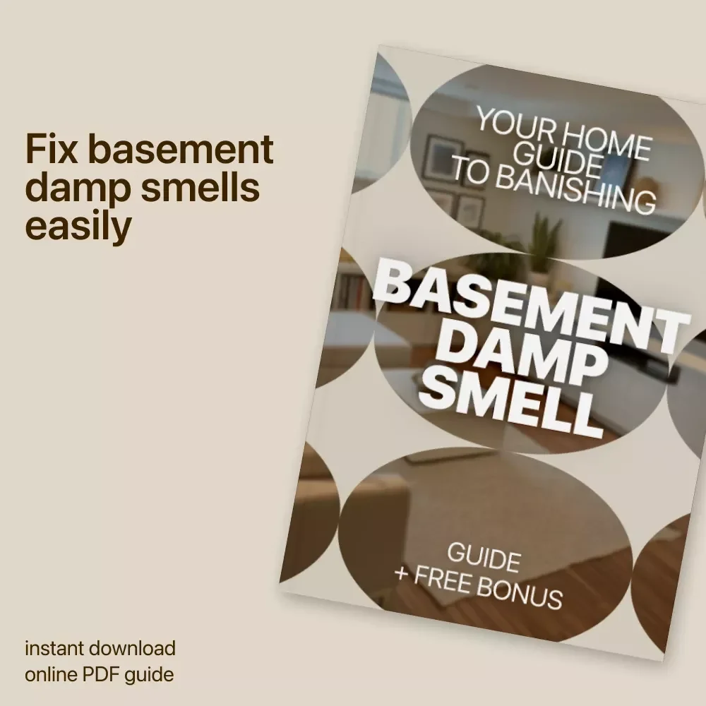 Your Home Guide to Banishing Basement Damp Smell – Practical Moisture Control Guide, Musty Odor Solutions, Smart Basement Care eBook