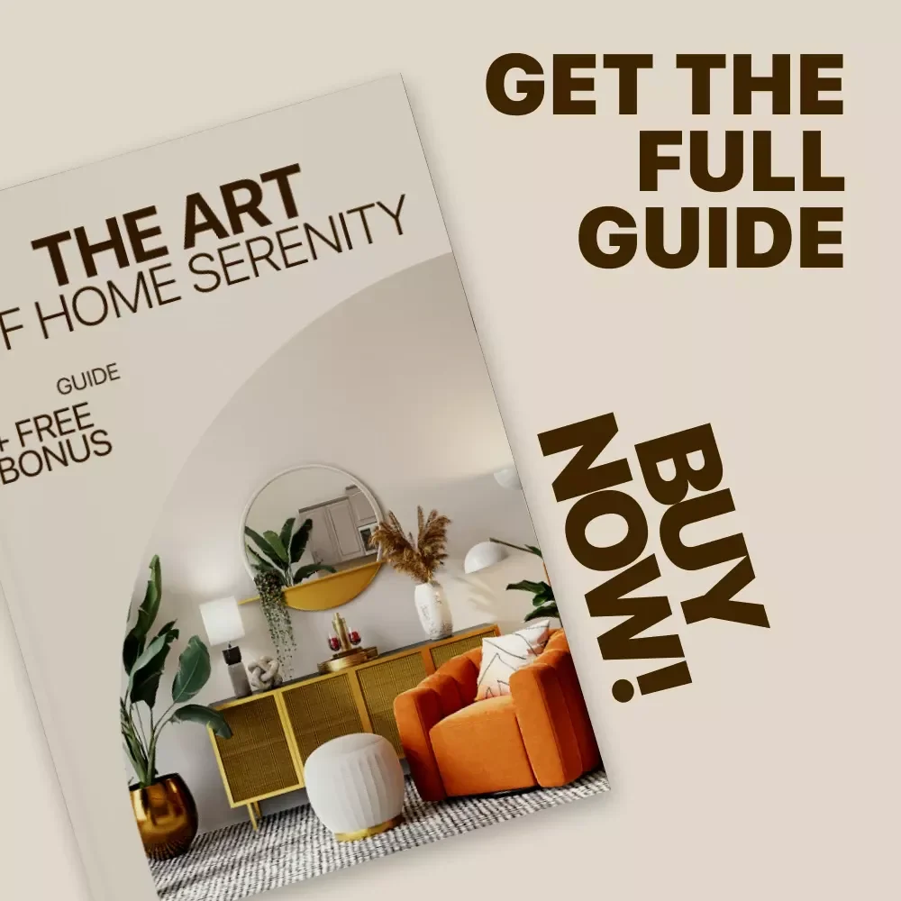 The Art of Home Serenity – A Calming Home Guide with Home Calm Atmosphere Tips for Peaceful Living