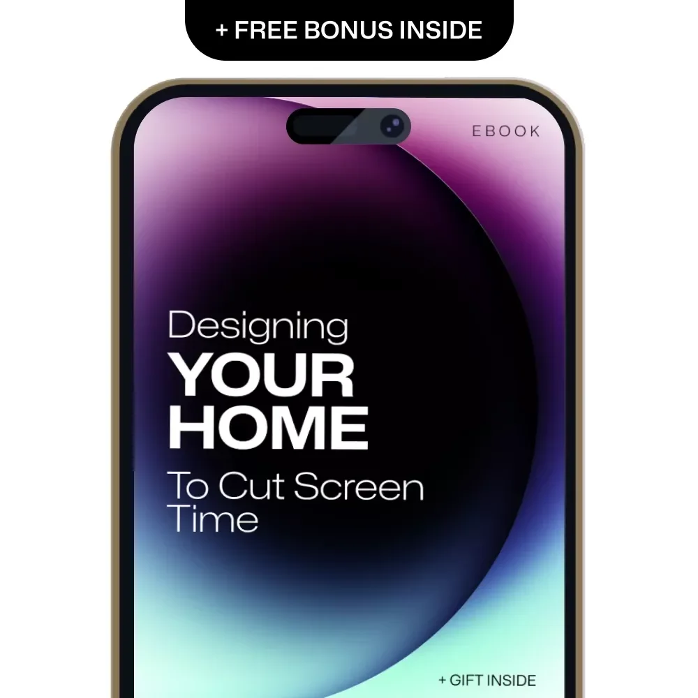 Designing Your Home to Cut Screen Time | Practical Ebook for a Home Layout for Less Screen Time, Mindful Living & Tech-Free Spaces