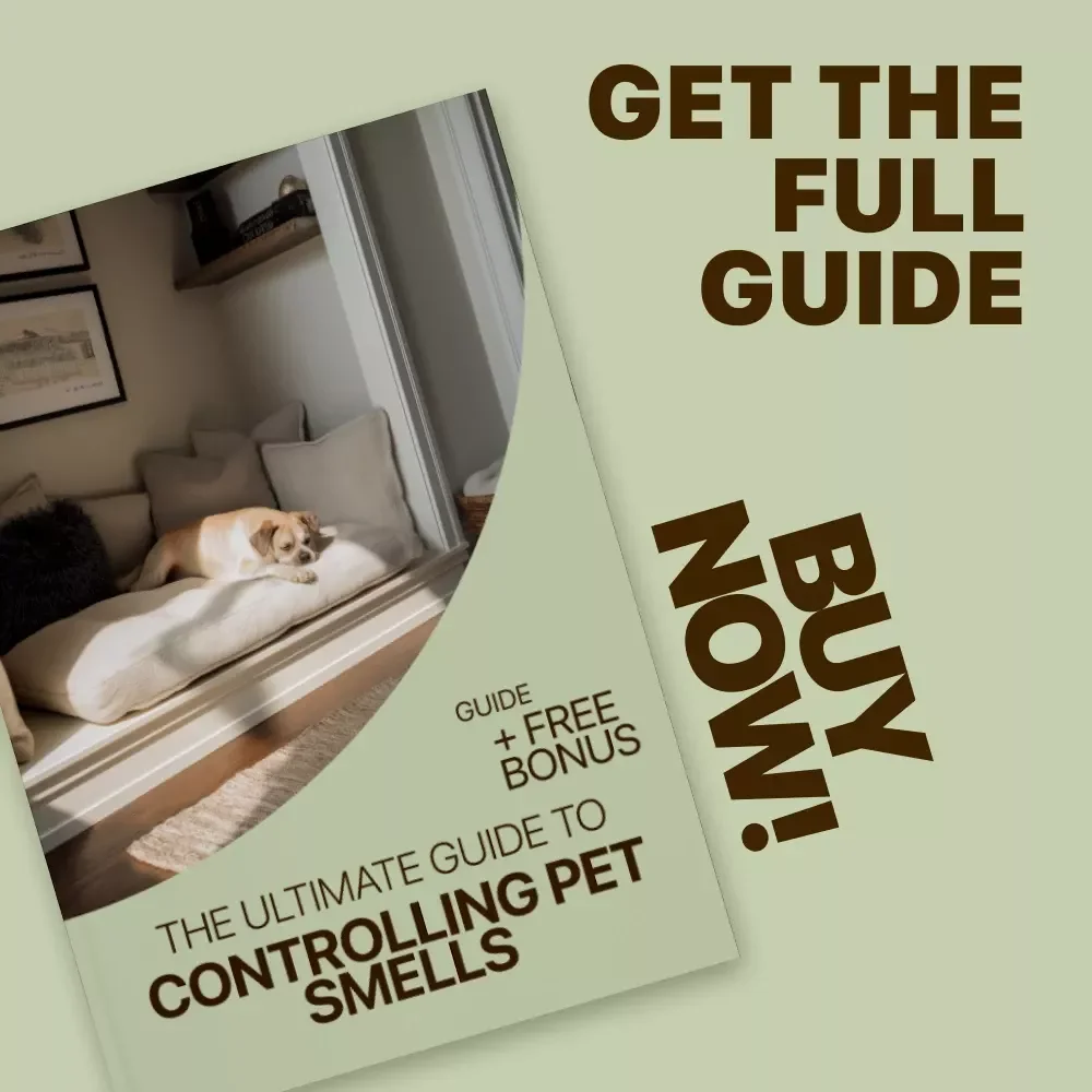 The Ultimate Guide to Controlling Pet Smells | Pet Smell Control at Home eBook for Fresh, Odor-Free Living