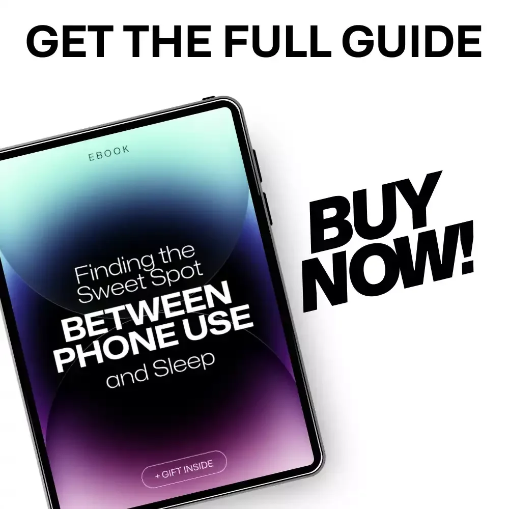 Finding the Sweet Spot Between Phone Use and Sleep | Practical eBook Guide on How to Find Balance Between Phone Use and Sleep