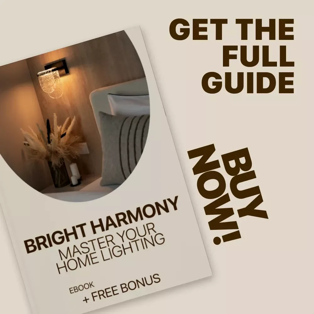 Bright Harmony: Master Your Home Lighting – An Easy, Stylish Guide to Balanced Spaces with Home Lighting Balance Tips