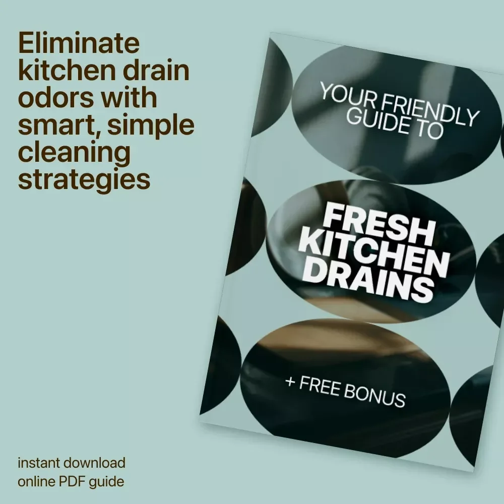 Your Friendly Guide to Fresh Kitchen Drains – A Practical Digital Guide to Kitchen Sink Odor Causes, Easy Cleaning, Smart Prevention & Fresh-Smelling Homes