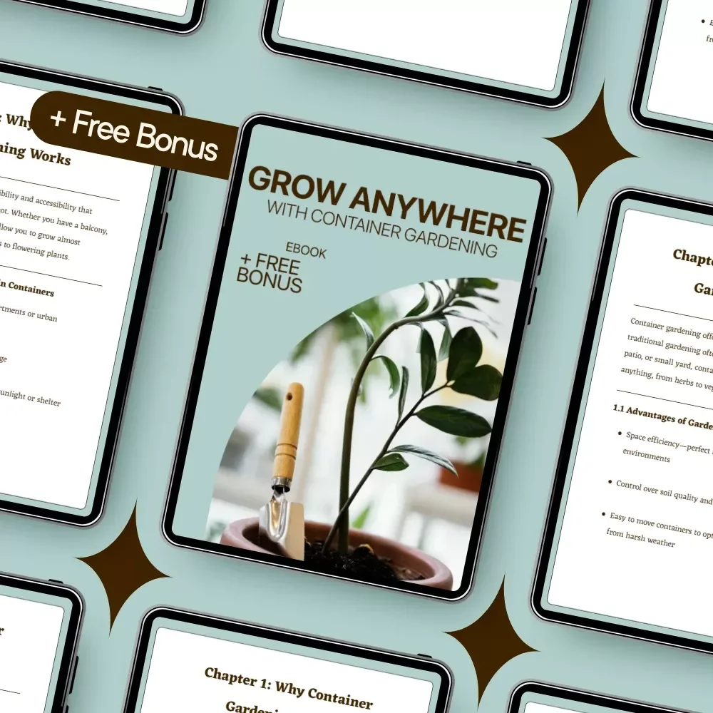 Grow Anywhere with Container Gardening: The Ultimate eBook for Container Gardening Basics, Indoor & Urban Gardening Guide