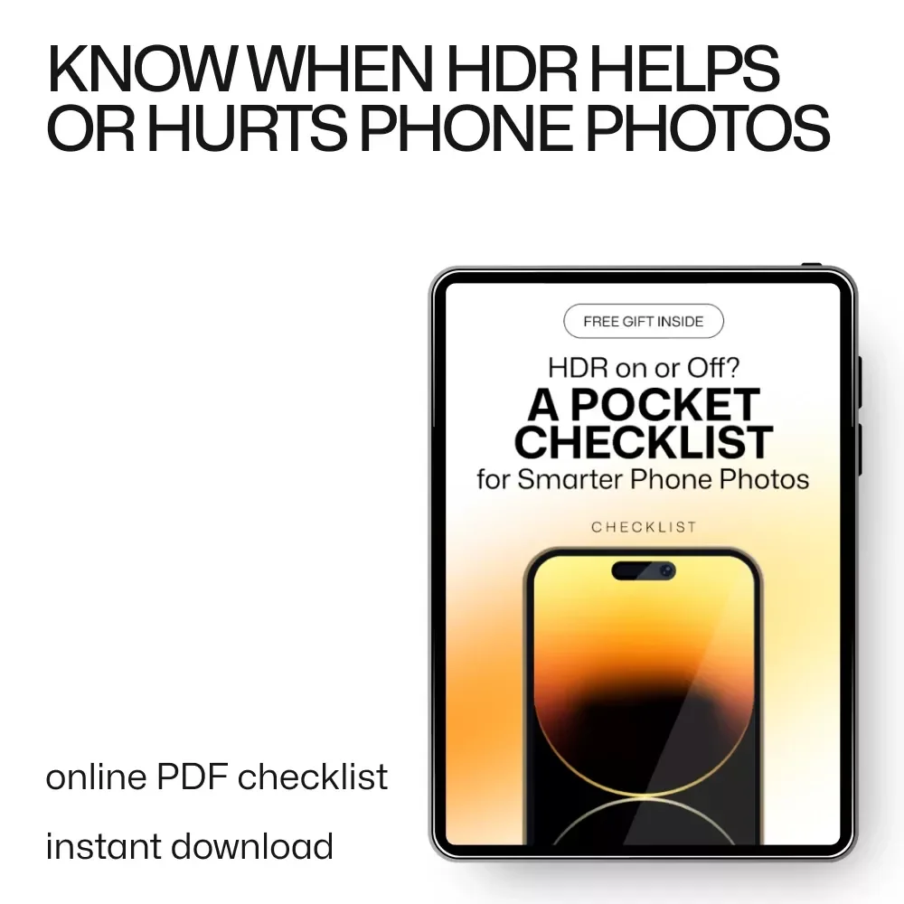 HDR on or Off? A Pocket Checklist for Smarter Phone Photos | Phone Camera HDR On or Off Quick Guide | Instant Download