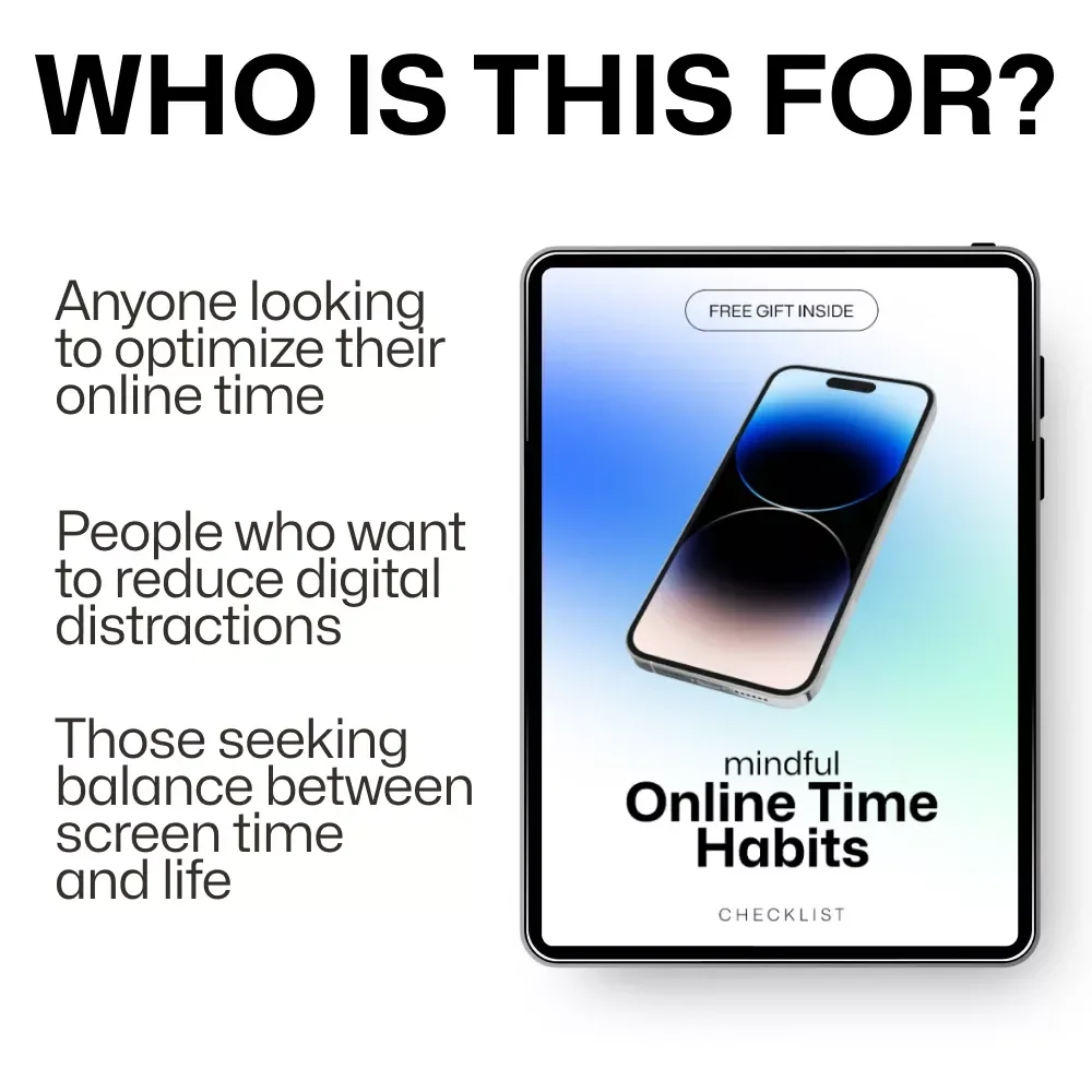 Mindful Online Time Habits Checklist – Maximize Productivity and Focus with Digital Mindfulness