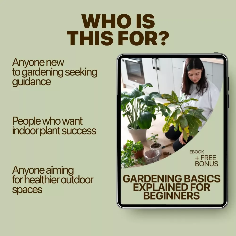 Gardening Basics Explained for Beginners: Gardening Basics Explained Simply eBook Guide for New Gardeners, Indoor & Outdoor Planting Tips, Maintenance, and Harvesting
