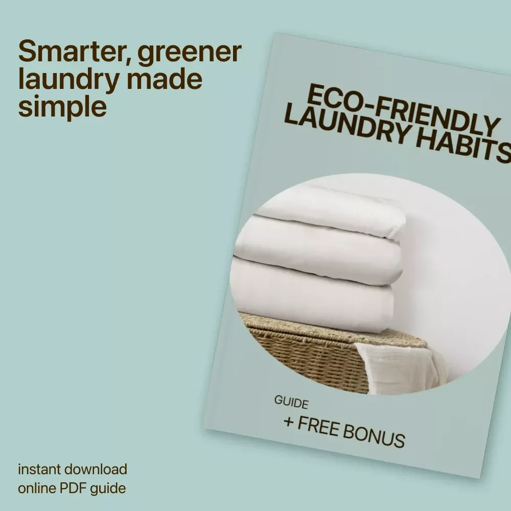 Eco-Friendly Laundry Habits | Practical Guide to Sustainable Washing, Eco Friendly Laundry Habits for a Greener Home, Simple Low-Waste Laundry Solutions