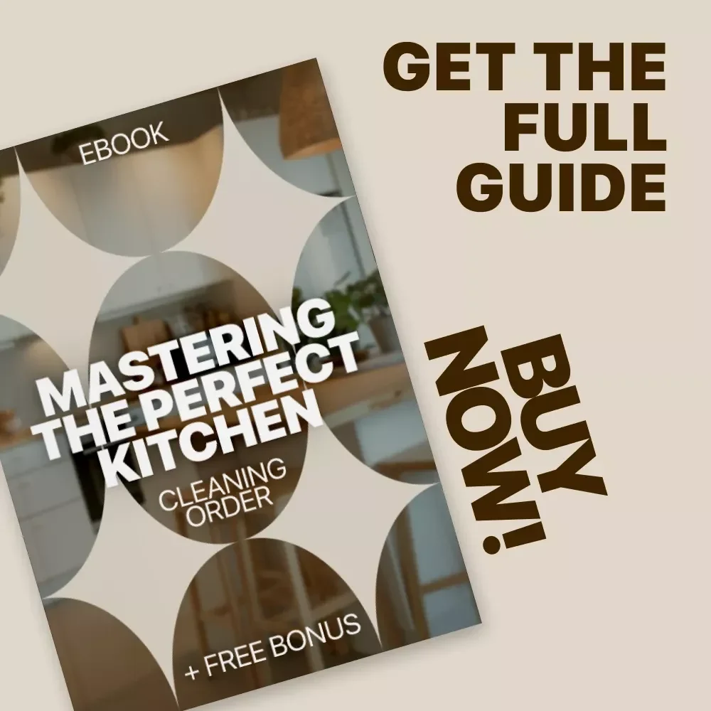 Mastering the Perfect Kitchen Cleaning Order | Kitchen Cleaning Order Explained eBook | Step-by-Step Smart & Eco-Friendly Kitchen Cleaning Guide