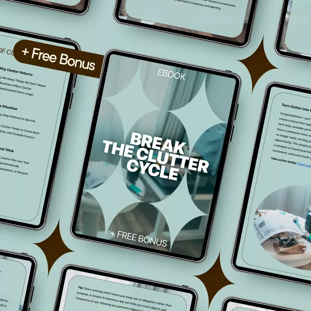Break the Clutter Cycle: Practical eBook Guide for When Home Clutter Returns What to Do, Decluttering Systems That Actually Stick