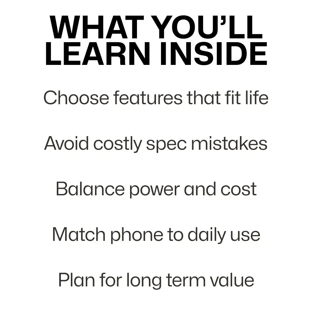Choosing Your Next Phone | Practical Ebook Guide to What Matters Most When Choosing a New Phone | Specs, Budget, Camera & Smart Buying Checklist